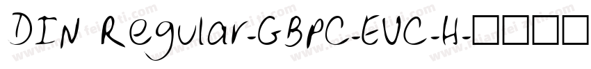 DIN Regular-GBpc-EUC-H字体转换